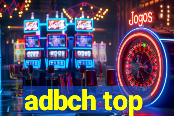 adbch top